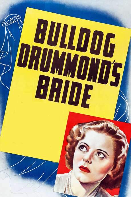 Bulldog Drummond’s Bride